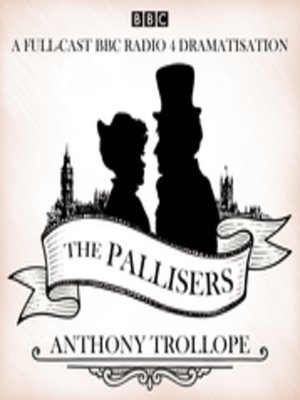 The Pallisers - Audiobook